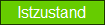 Istzustand