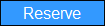 Reserve