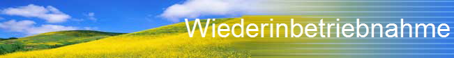 Wiederinbetriebnahme