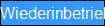 Wiederinbetriebnahme